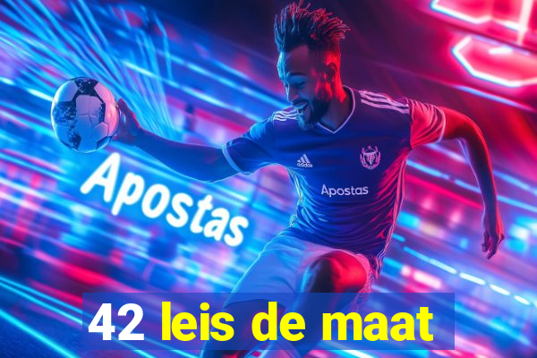 42 leis de maat